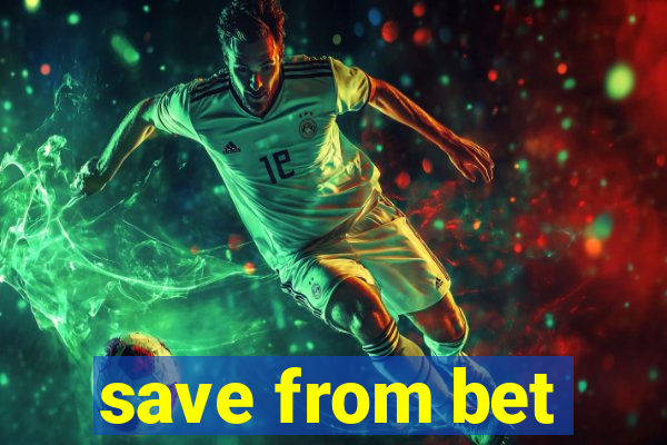 save from bet